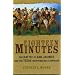 Eighteen Minutes: The Battle of San Jacinto and the Texas Independence Campaign