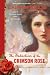 The Seduction of the Crimson Rose