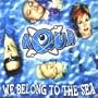 We Belong to the Sea
