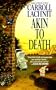 Akin to Death