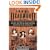 The Real Deadwood: True Life Histories of Wild Bill Hickok, Calamity Jane, Outlaw Towns, and Other Characters of the Lawless West