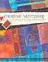 Creative Stamping with Mixed Media Techniques