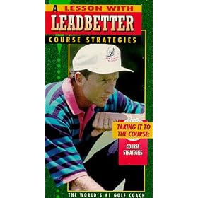 A Lesson With Leadbetter: Taking it to the Course, Vol. 1 - Course Strategies [VHS]