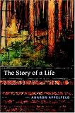 The Story of a Life: A Memoir