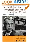 Stilwell and the American Experience in China, 1911-45