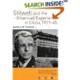 Stilwell and the American Experience in China, 1911-45
