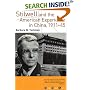 Stilwell and the American Experience in China, 1911-45