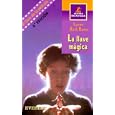 La llave magica  The Indian in the Cupboard (Spanish Edition) by Lynne Reid Banks