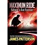 Maximum Ride: School's Out Forever