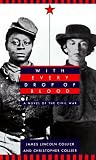 With Every Drop of Blood:  A Novel of the Civil War