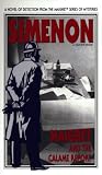 Maigret and the Calame Report/ (Variant Title = Maigret and the Minister)