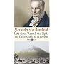 Alexander von Humboldt. �ber einen Versuch den Gipfel des Chimborazo zu ersteigen