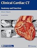 Clinical Cardiac CT: Anatomy and Function