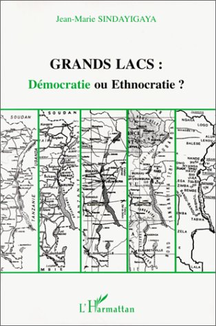 City Travel Guides Discounted  Livres : Grands lacs : Démocratie ou ethnocratie ?
