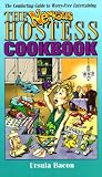 The Nervous Hostess Cookbook: The Comforting Companion to Worry-Free Entertaining
