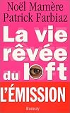 La Vie r�v�e du Loft