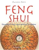 Feng Shui. Harmoniser votre espace int�rieur et ext�rieur