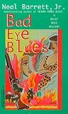Bad Eye Blues : A Wiley Moss Mystery Bad Eye Blues : A Wiley Moss Mystery
