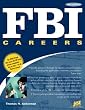 FBI Careers: The Ultimate Guide to Landing a Job as One of America's Finest, 2nd Edition