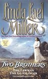 Two Brothers: The Gunslinger / The Lawman