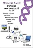 Partager avec ou sans fil