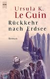 R&uuml;ckkehr nach Erdsee - Ursula K. Le Guin, Ursula K. Le Guin
