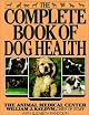 The Complete Book of Dog Health: The Animal Medical Center