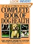 The Complete Book of Dog Health: The Animal Medical Center