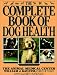 Books : The Complete Book of Dog Health: The Animal Medical Center