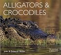 Alligators and Crocodiles (WorldLife Library)