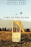The Girl in the Glass: A Novel