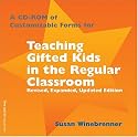 Teaching Gifted Kids in the Regular Classroom: Strategies and Techniques Every Teacher Can Use to Meet the Academic Needs of the Gifted and Talented