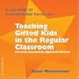 Teaching Gifted Kids in the Regular Clasroom