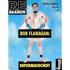 Bob Flanagan: Supermasochist: 1 (People (Juno))