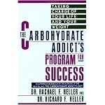The Carbohydrate Addict's Program for Success book cover