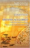 Compendio del sistema alegorico, y diccionario manual de la iconologia universal (Spanish Edition)