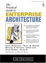 The Practical Guide to Enterprise Architecture