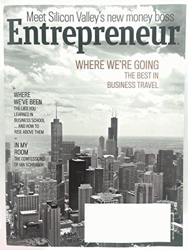 Entrepreneur Magazine May 2015 Meet Silicon Valley's New Money Boss Ian Schrager