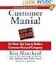 Customer Mania!: It's Never Too Late to Build a Customer - Focused Company