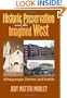 Historic Preservation & the Imagined West: Albuquerque, Denver, & Seattle