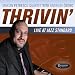 Thrivin Live at Jazz Standard (Dig)
