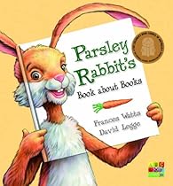Parsley Rabbit's Book About Books Parsley Rabbit's Book About Books
