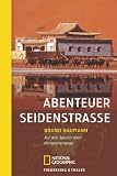  : Abenteuer Seidenstrasse: Auf den Spuren alter Karawanenwege