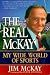 The Real McKay: My Wide World of Sports