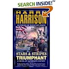 Stars and Stripes Triumphant by Harry Harrison