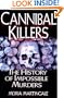 Cannibal Killers: The History of Impossible Murders