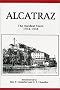 Alcatraz: The Hardest Years 1934-1938 Alcatraz: The Hardest Years 1934-1938