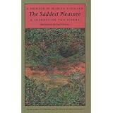 The Saddest Pleasure: A Journey on Two Rivers (A Graywolf Memoir)