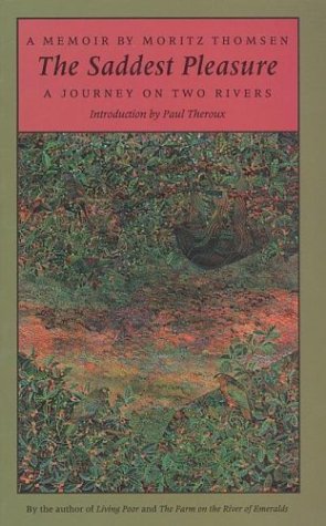 City Travel Guides Discounted  Books : The Saddest Pleasure: A Journey on Two Rivers