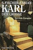 Karl der Grosse - Siegfried Fischer-Fabian, Siegfried Fischer- Fabian